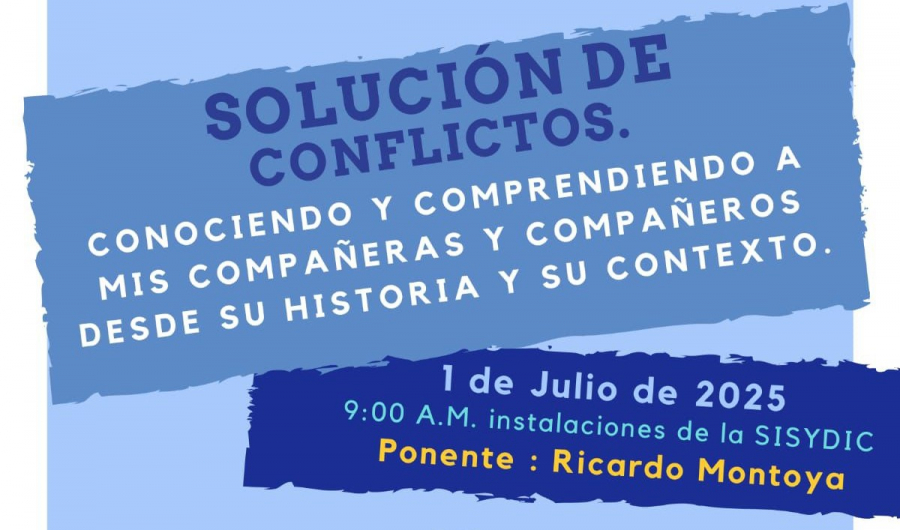 Conociendo y comprendiendo a mis compañeros y compañeras: Solución de Conflictos